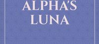Reborn As My Alpha's Luna