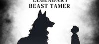 Stalk Strike Survive: From Beast to Legendary Beast Tamer