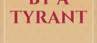 Tamed by a tyrant