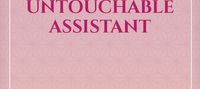 The Billionaire's Untouchable Assistant