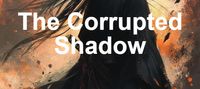 The Corrupted Shadow