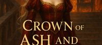 The Crown Of Ash And Blood