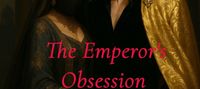 The Emperor's obsession