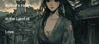 The Fallen Author’s Heart in the Land of Love