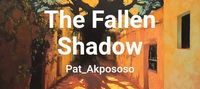 The Fallen Shadow