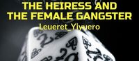 The Heiress and the Female Gangster