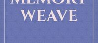 The Memory Weave