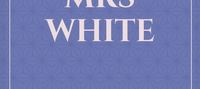 The Real Mrs White