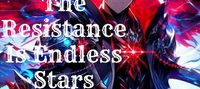 The Resistance Is Endless Stars