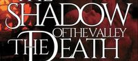 THE SHADOW OF THE VALLEY THE DEATH