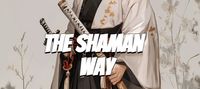 the shaman way