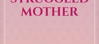 The struggled mother