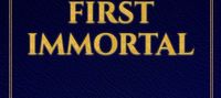 The World's First Immortal