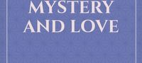 When They Met Again: Mystery And Love